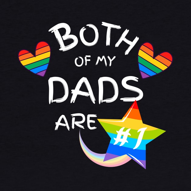 Both of My Dads Are Number One Gay Pride Blue by EvolvedandLovingIt